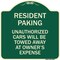 Signmission Tow Away Resident Parking Unauthorized Cars Will Be Towed Away at Owners Expense, A-DES-G-1818-22805 A-DES-G-1818-22805 - alternate 1